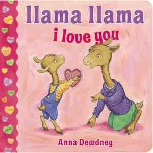 Llama Llama I Love You Board Book cover with colorful illustrations